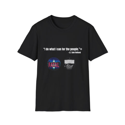 "I Do What I Can For The People" Unisex Softstyle T-Shirt