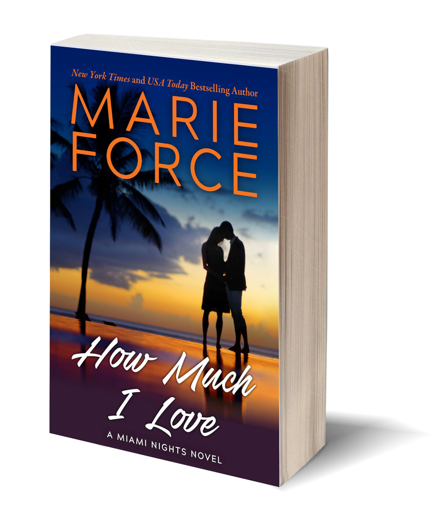 How Much I Love, Miami Nights Series, Book 3 (ORIGINAL COVER)