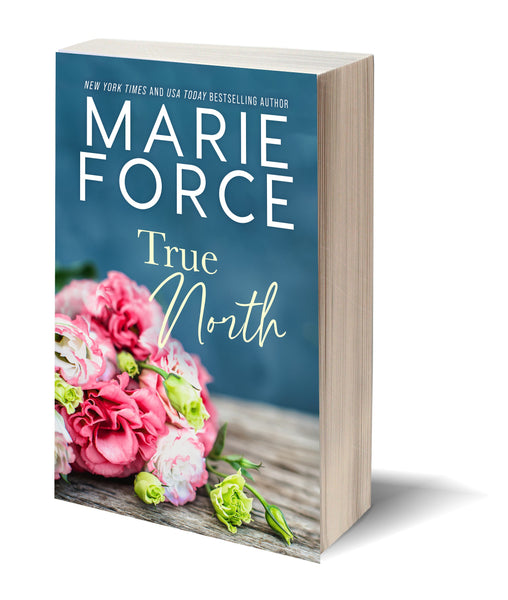 PAPERBACK: True North – Marie Force Books and Merchandise